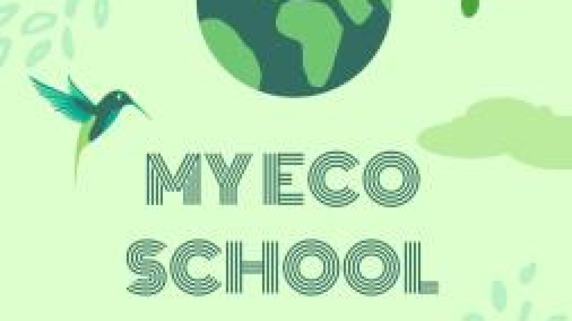Benim Eko Okulum - My Eco School / E-Twinning projemiz